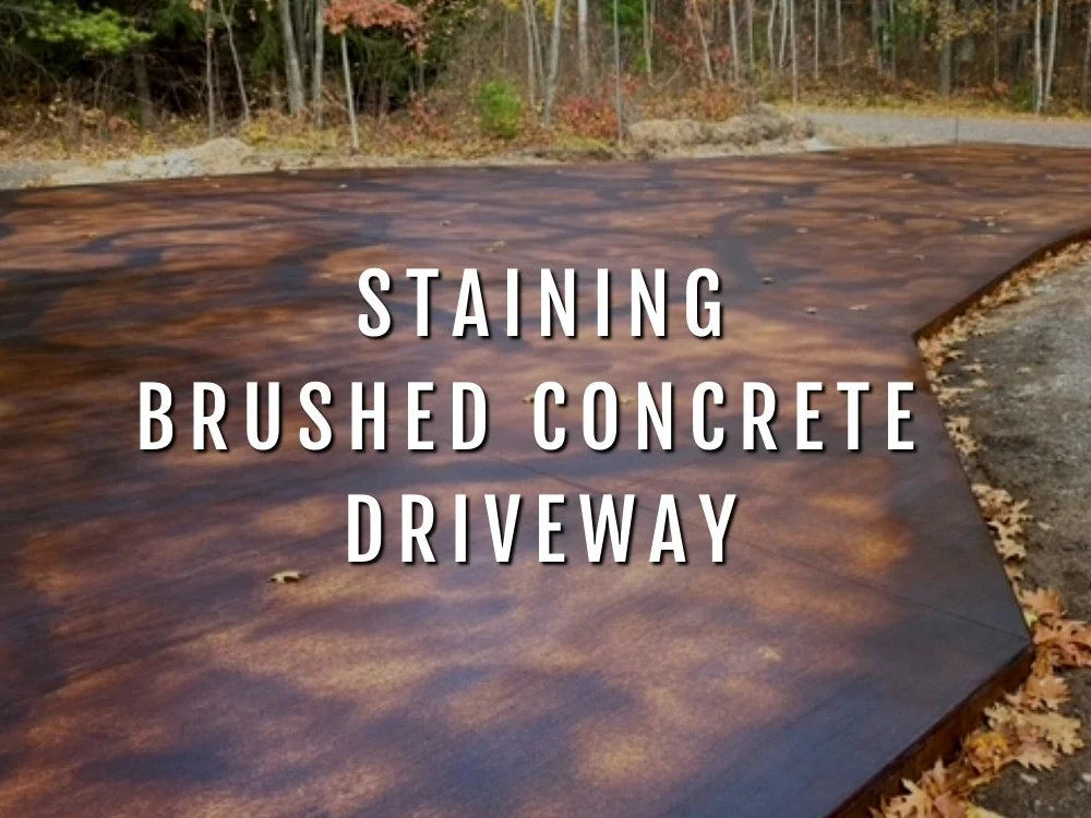 Staining Brushed Concrete Driveway Guide