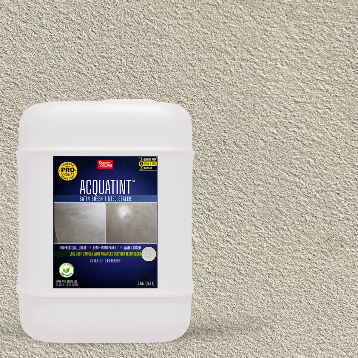 5 gallons of AcquaTint™ PRO Colored Sealer in 504 Buff