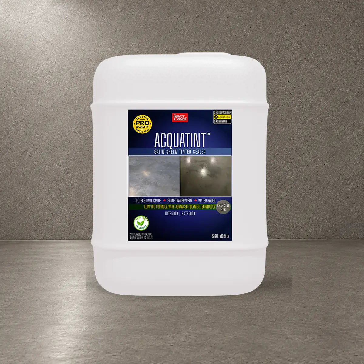 5 gallons of AcquaTint™ PRO Colored Sealer in 506 Charcoal