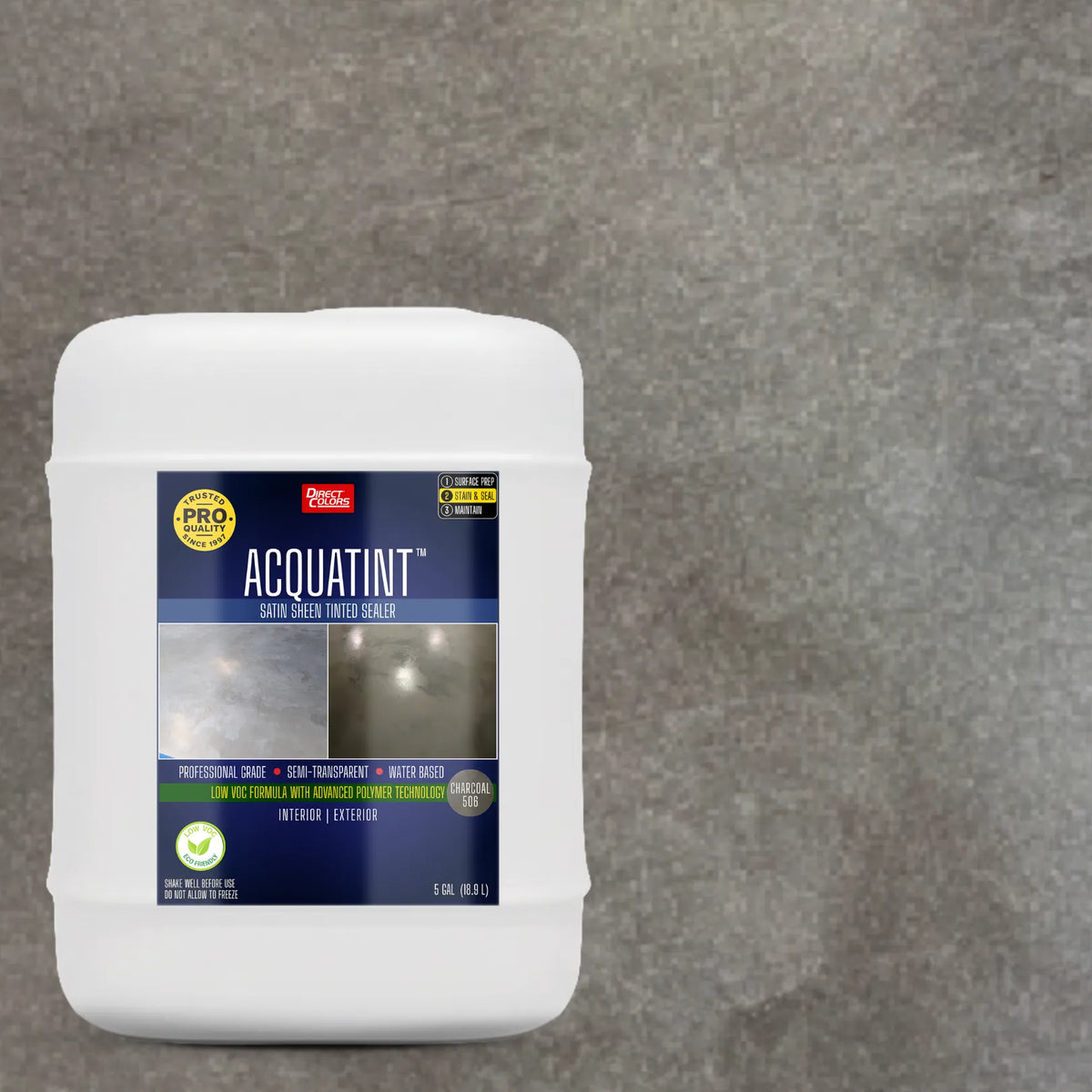 5 gallons of AcquaTint™ PRO Colored Sealer in 506 Charcoal