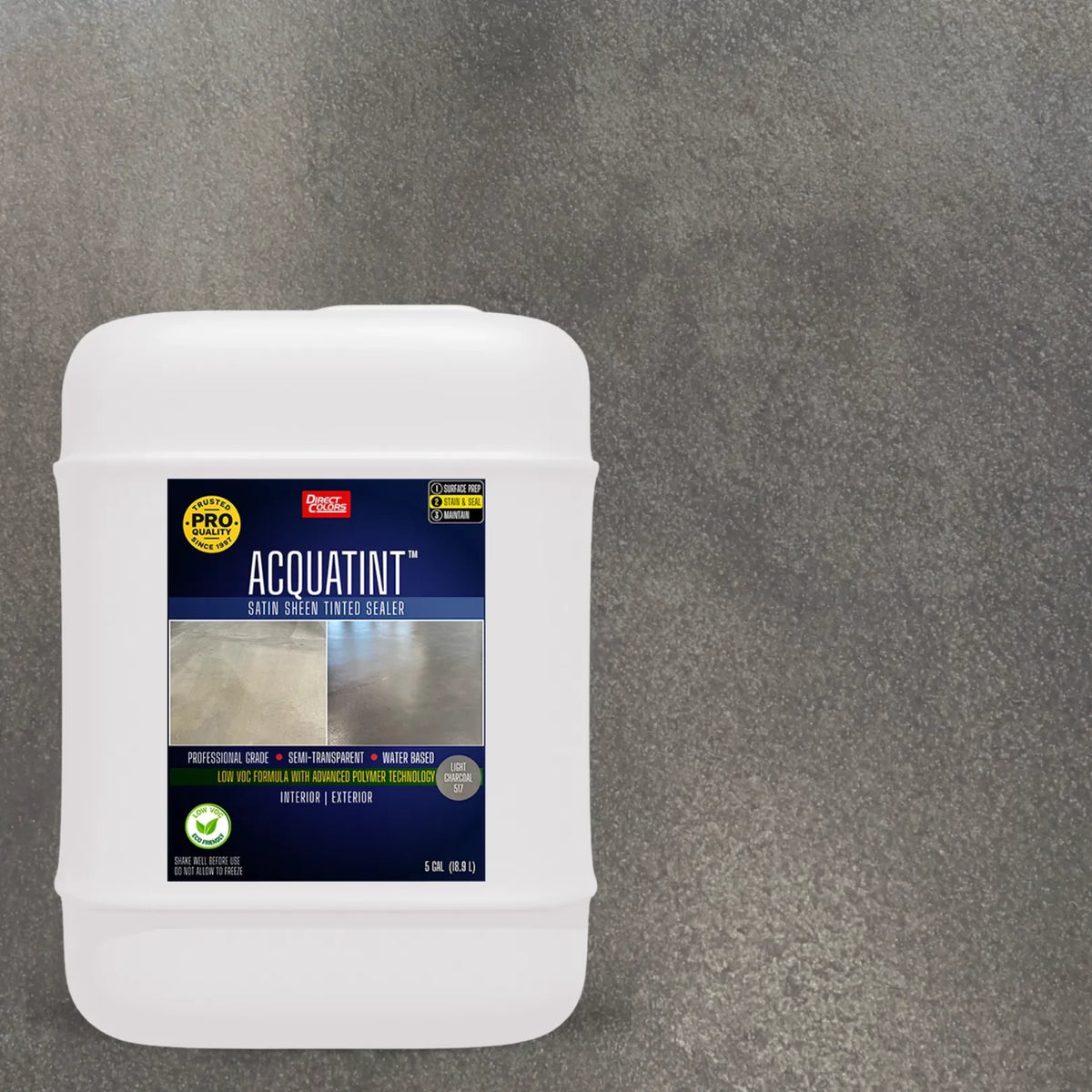 5 gallons of AcquaTint™ PRO Colored Sealer in 517 Light Charcoal