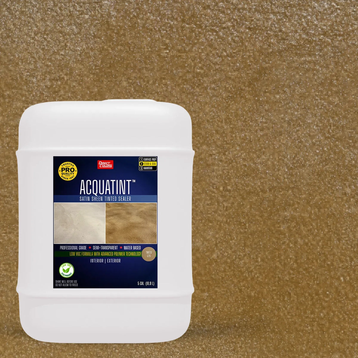 5 gallons of AcquaTint™ PRO Colored Sealer in 528 Tweed