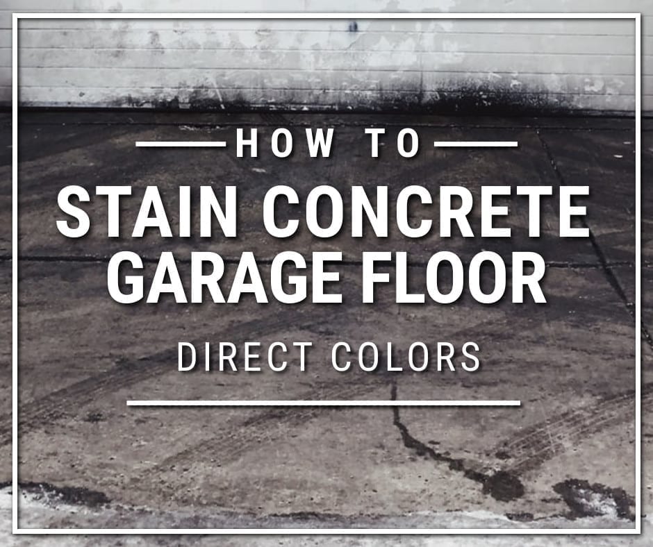 Garage Floor Stain How To Direct Colors