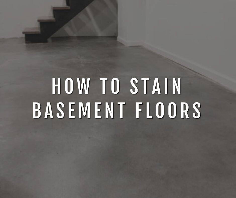 How to Stain Basements - Featured Image