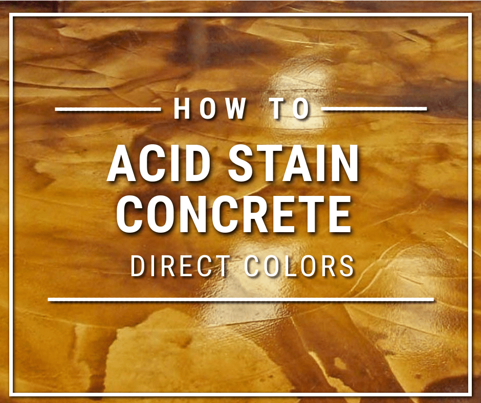 HowTo Acid Stain Concrete Direct Colors DIY Home Projects