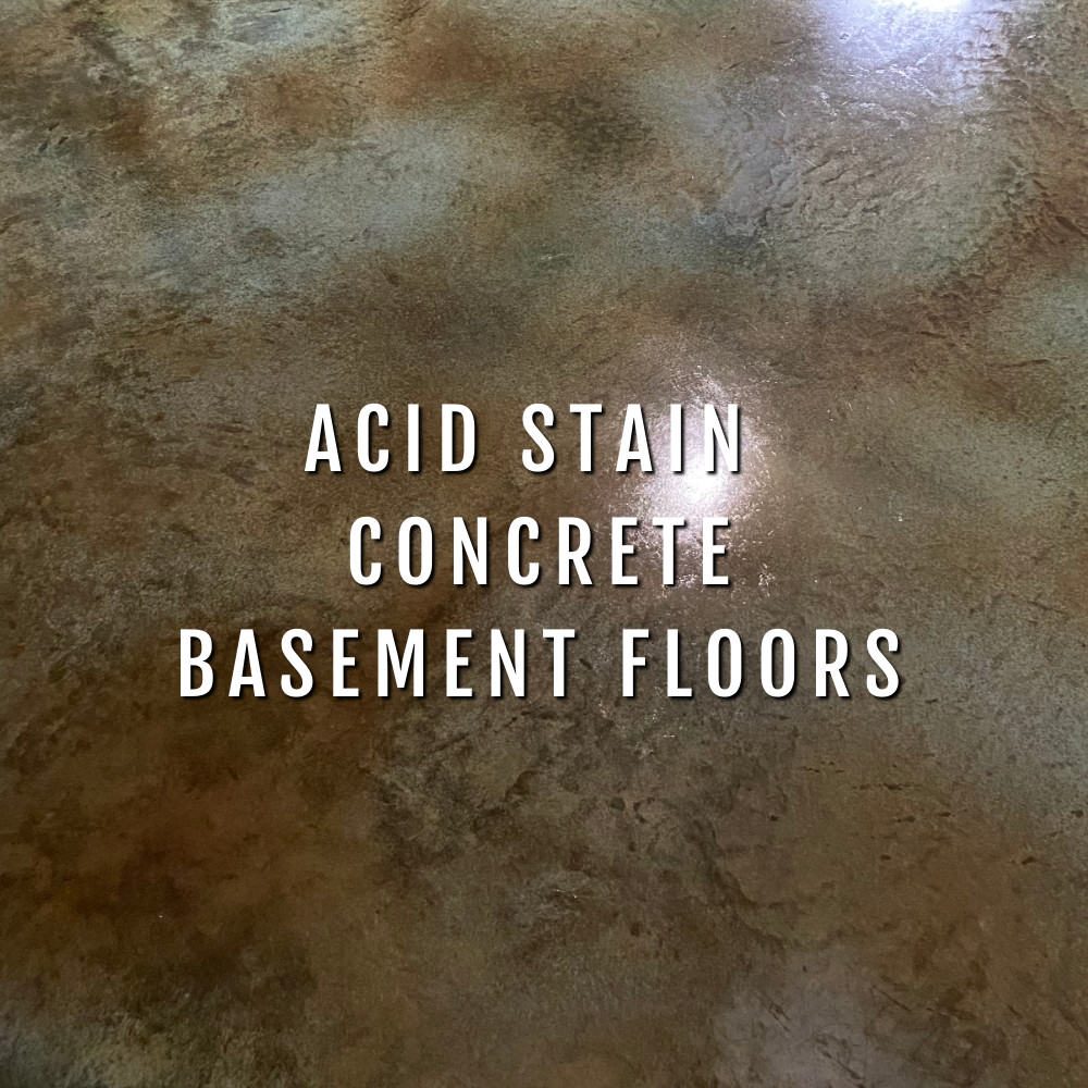 Acid Stain Concrete Basement Floor